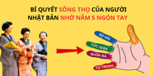 BÍ QUYẾT SỐNG THỌ CỦA NGƯỜI NHẬT NHỜ NẮM 5 NGÓN TAY